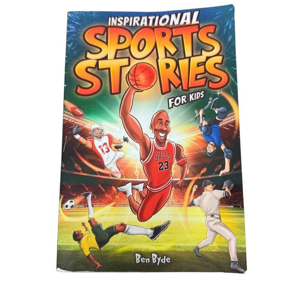 Ben Byde Inspirational Sports Stories for Kids (Paperback)